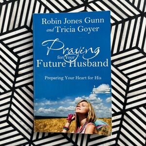 Praying for Your Future Husband Book by Robin Jones Gunn and Tricia Goyer